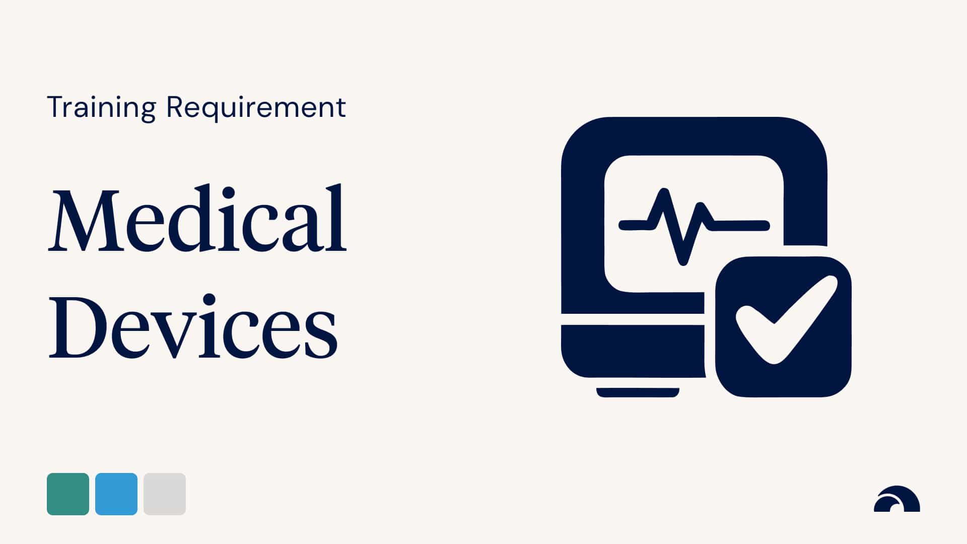 Training Requirement: Medical Devices