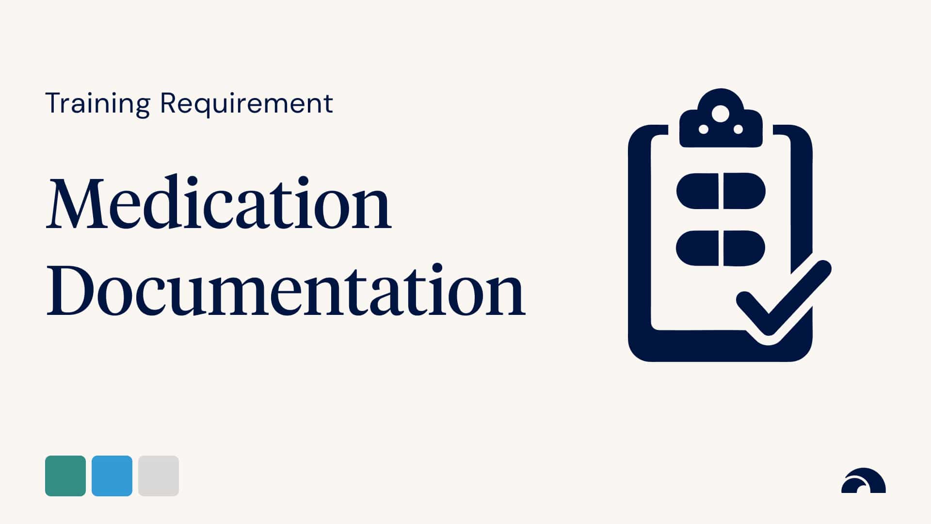 Training Requirement: Medication Documentation