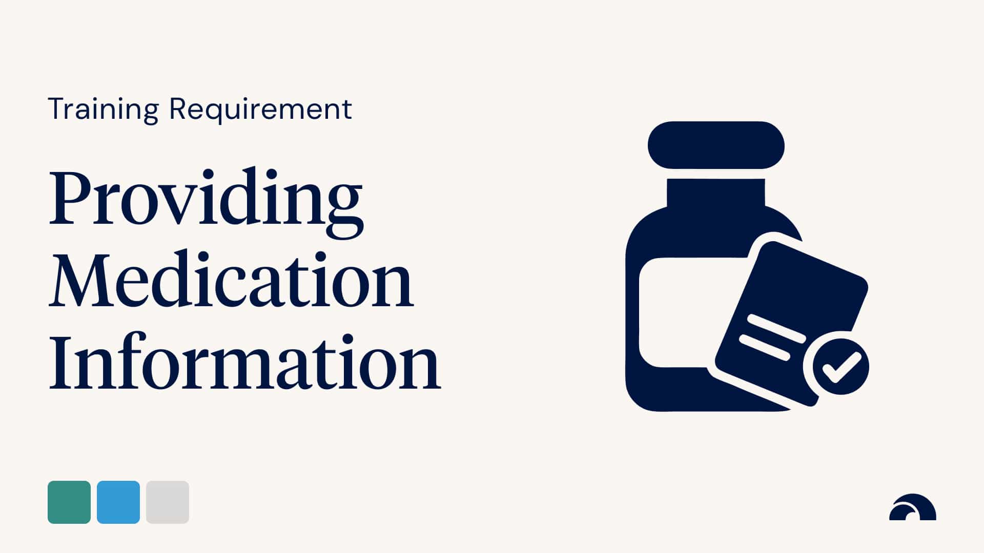 Training Requirement: Providing Medication Information