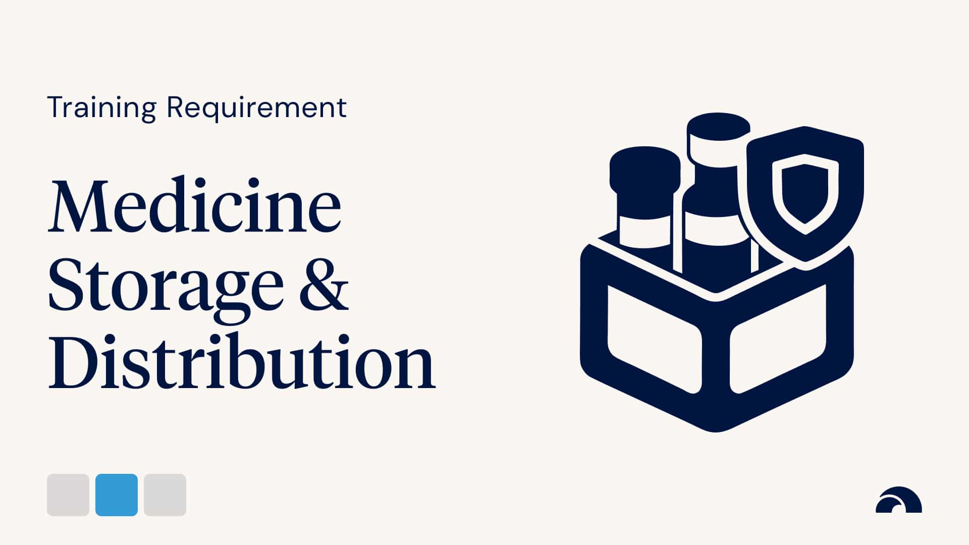 Training Requirement: Medicine Storage and Distribution