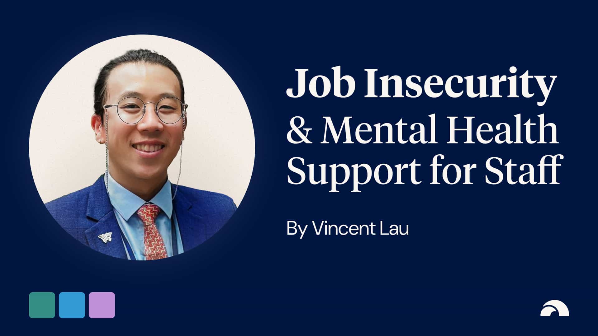 Supporting Employees’ Mental Health in the Wake of Redundancies and Job Insecurity