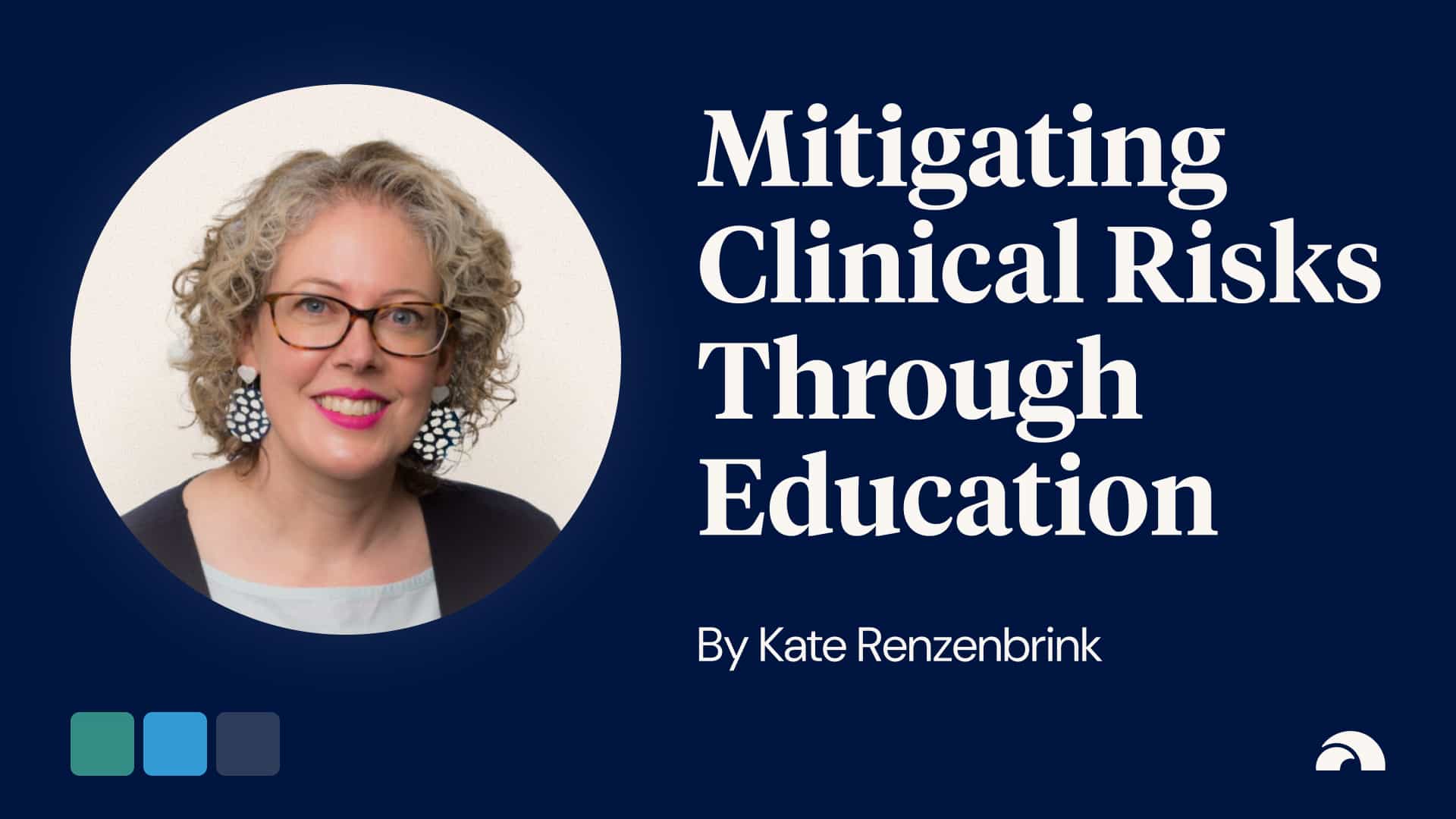 Mitigating Clinical Risks Through Education