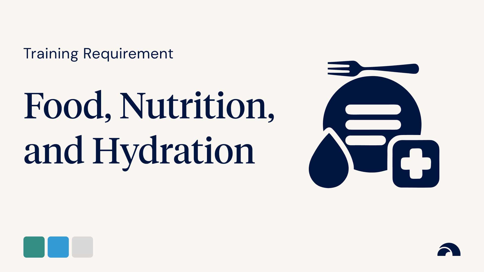 Training Requirement: Food, Nutrition, and Hydration