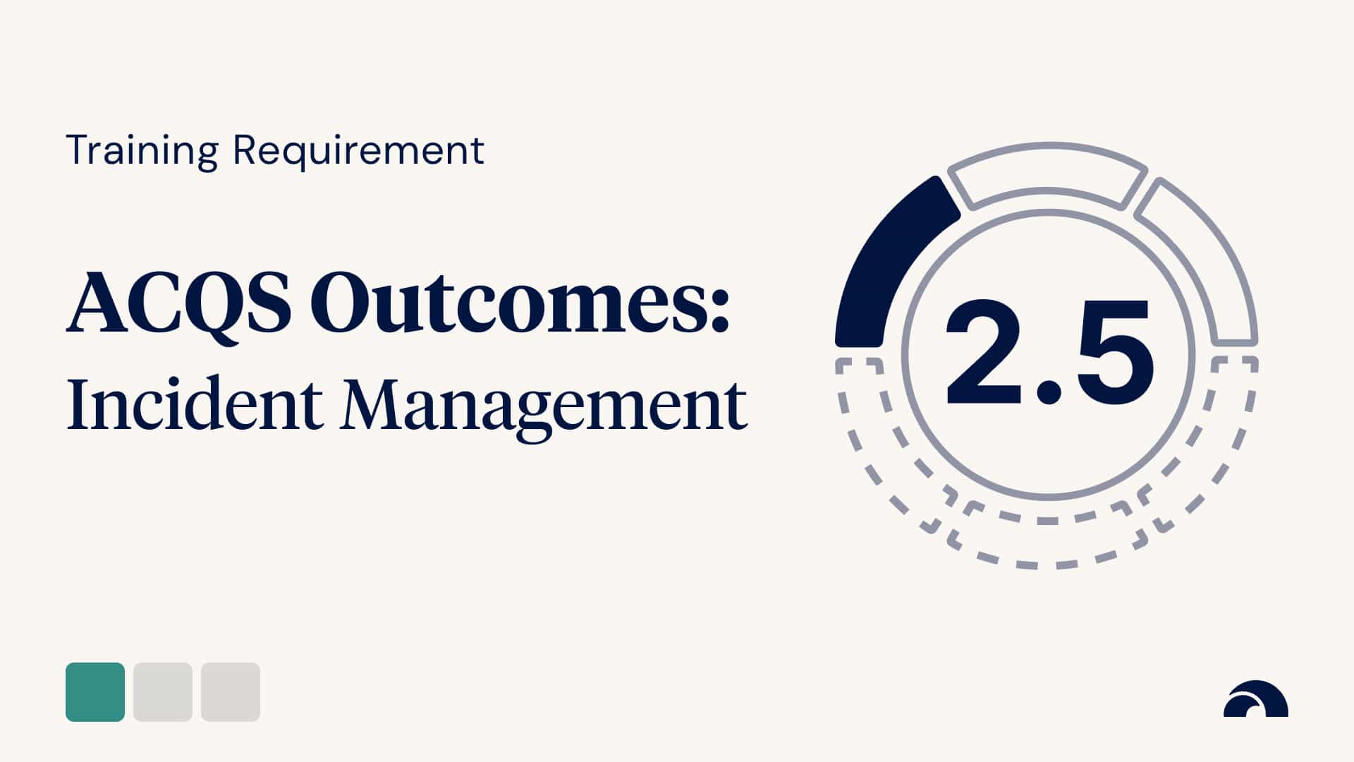 Training Requirement: Outcome 2.5, Incident Management