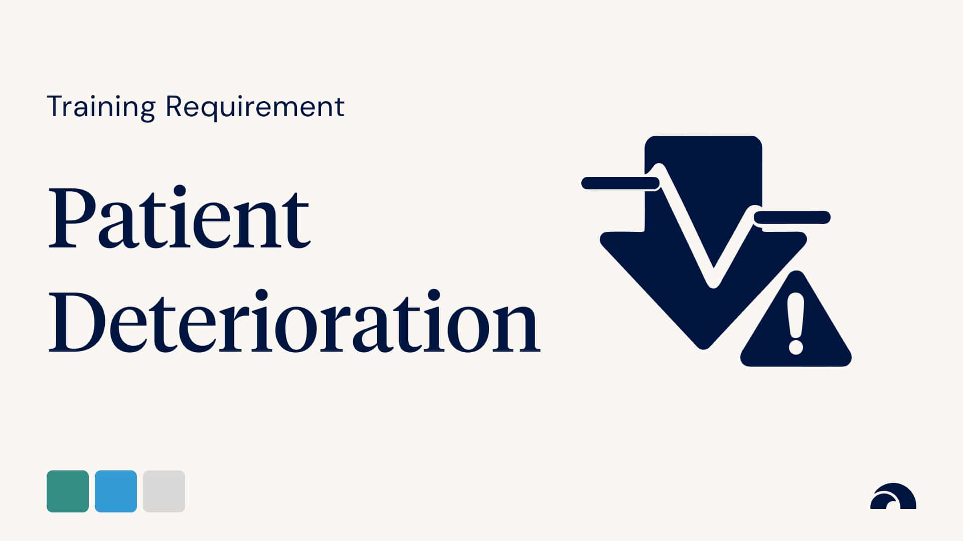 Training Requirement: Patient Deterioration
