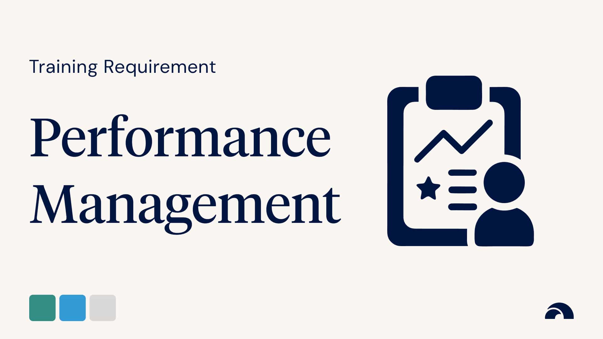 Training Requirement: Performance Management