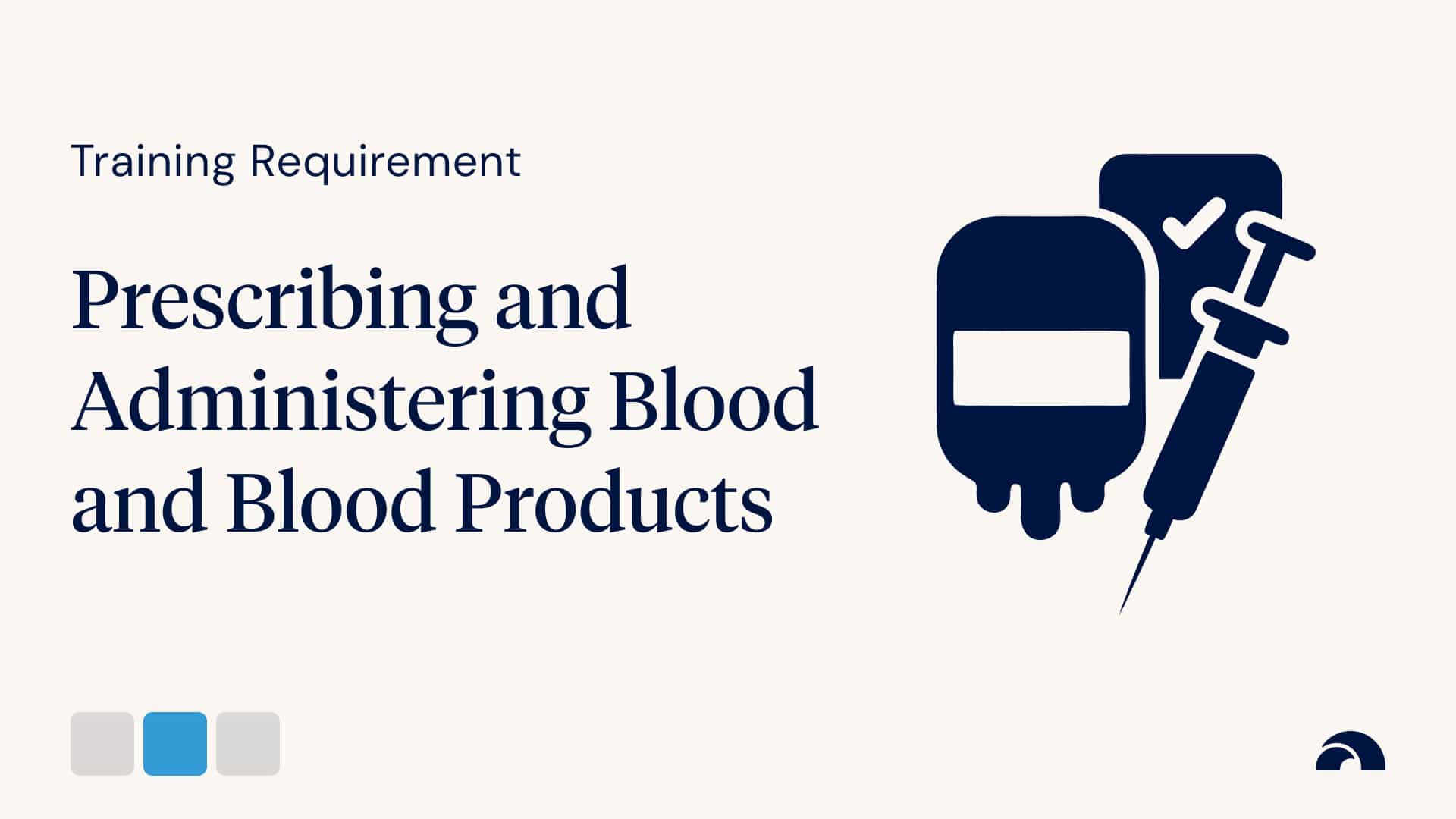Prescribing and Administering Blood and Blood Products