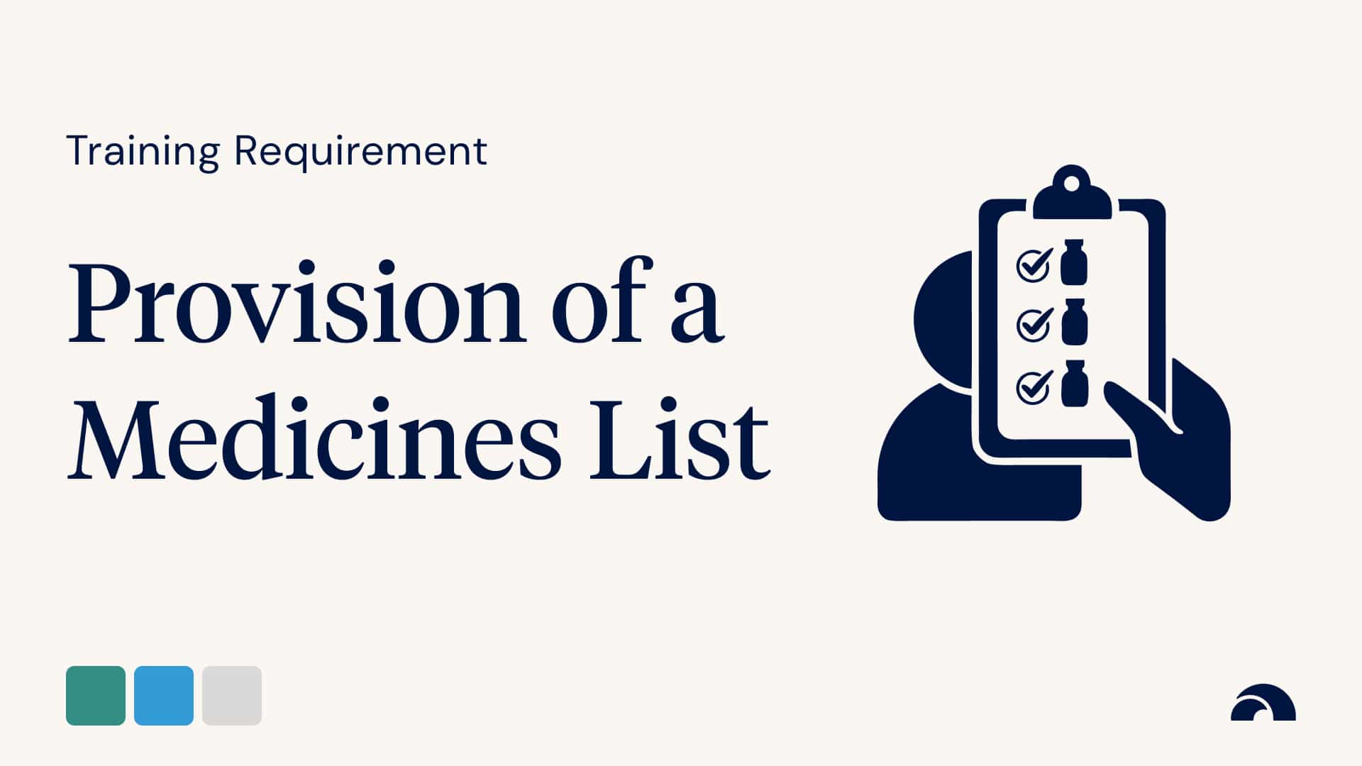 Training Requirement: Provision of a Medicines List