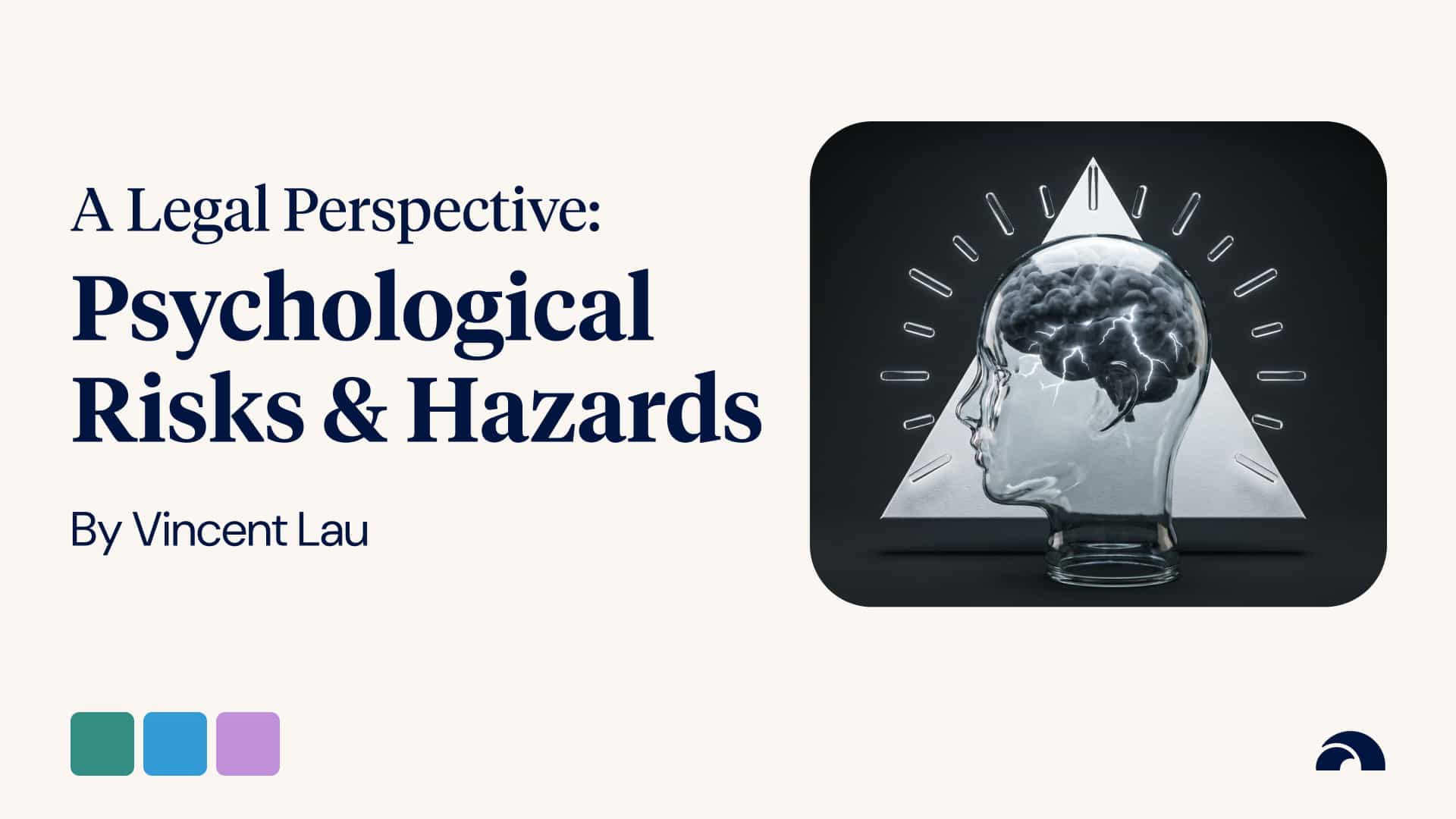 Psychological Risks and Hazards - A Legal Perspective