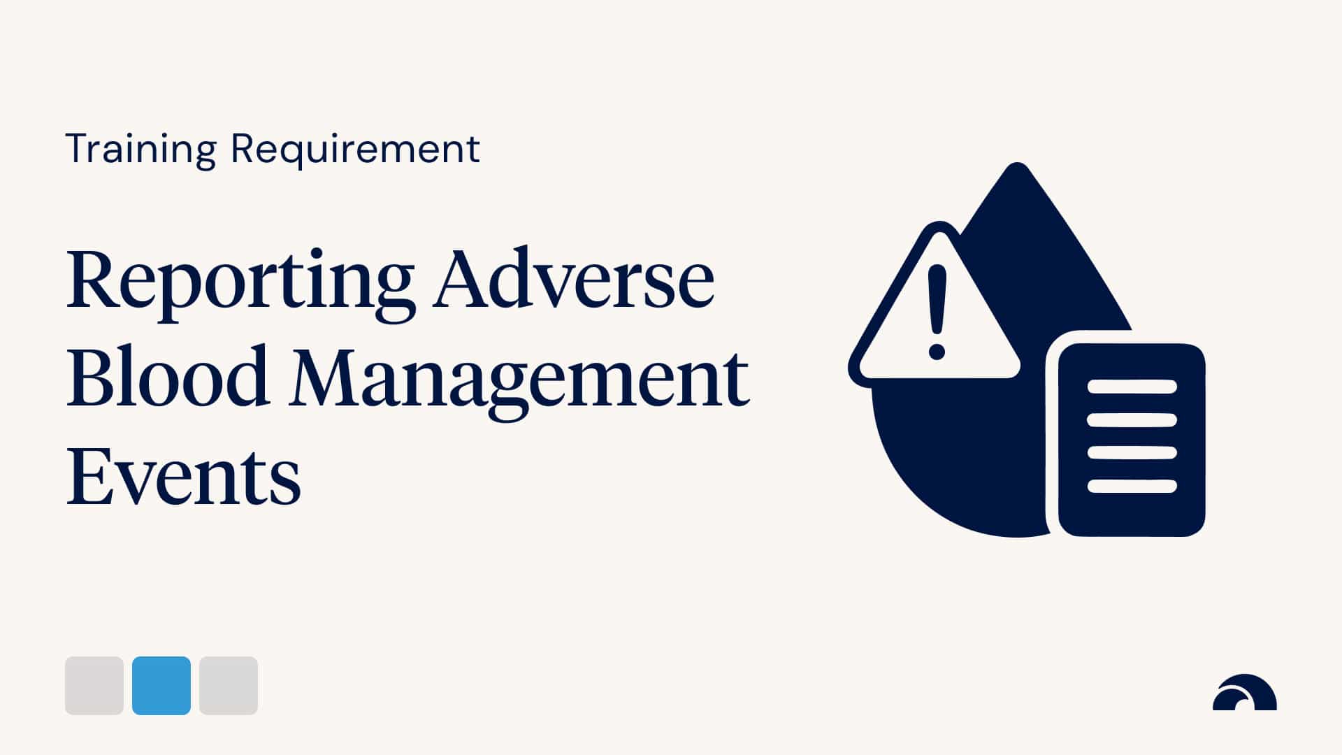 Training Requirement: Reporting Adverse Blood Management Events