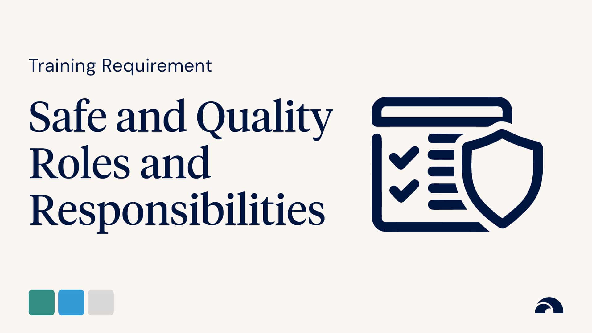Safe and Quality Roles and Responsibilities