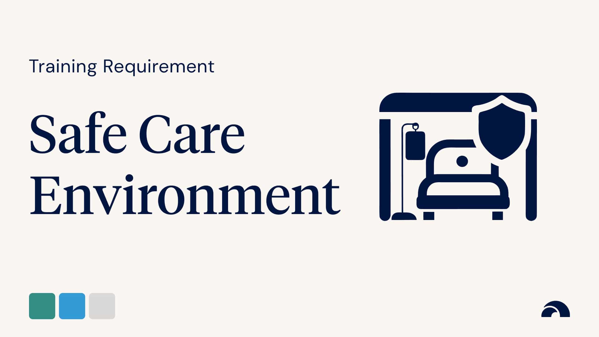 Safe Care Environment