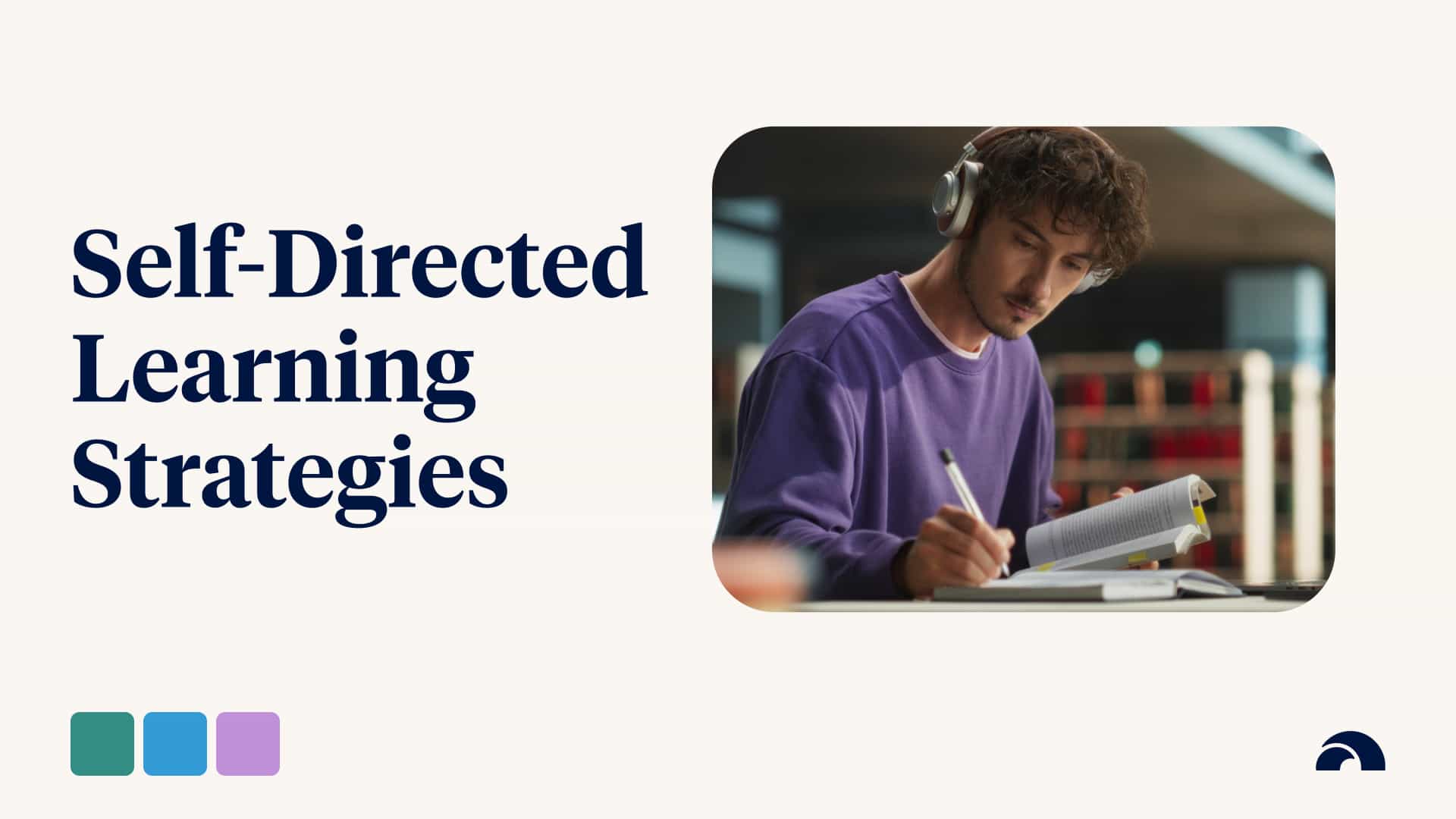 How Can I Implement Self-Directed Learning Strategies?