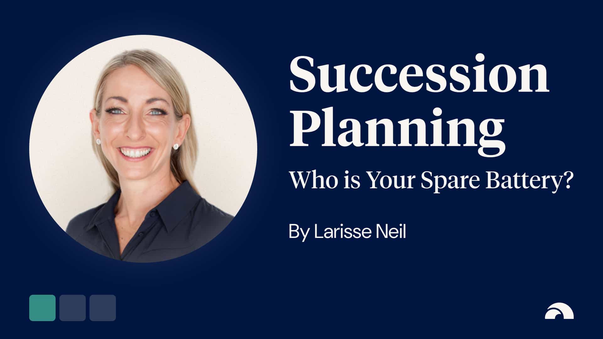Succession planning: Who is your spare battery?