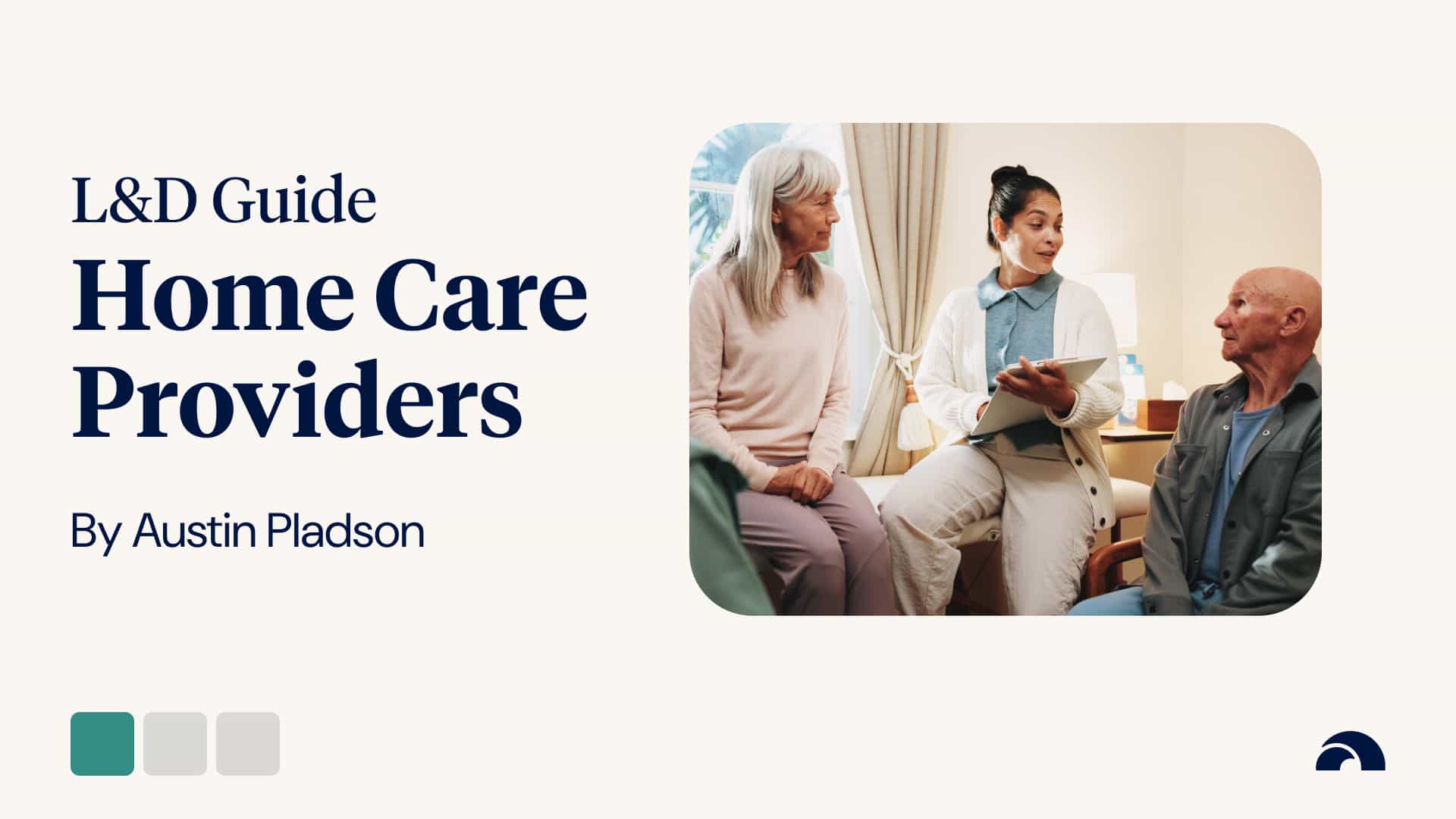 Support at Home Program Training (Complete L&D Guide)