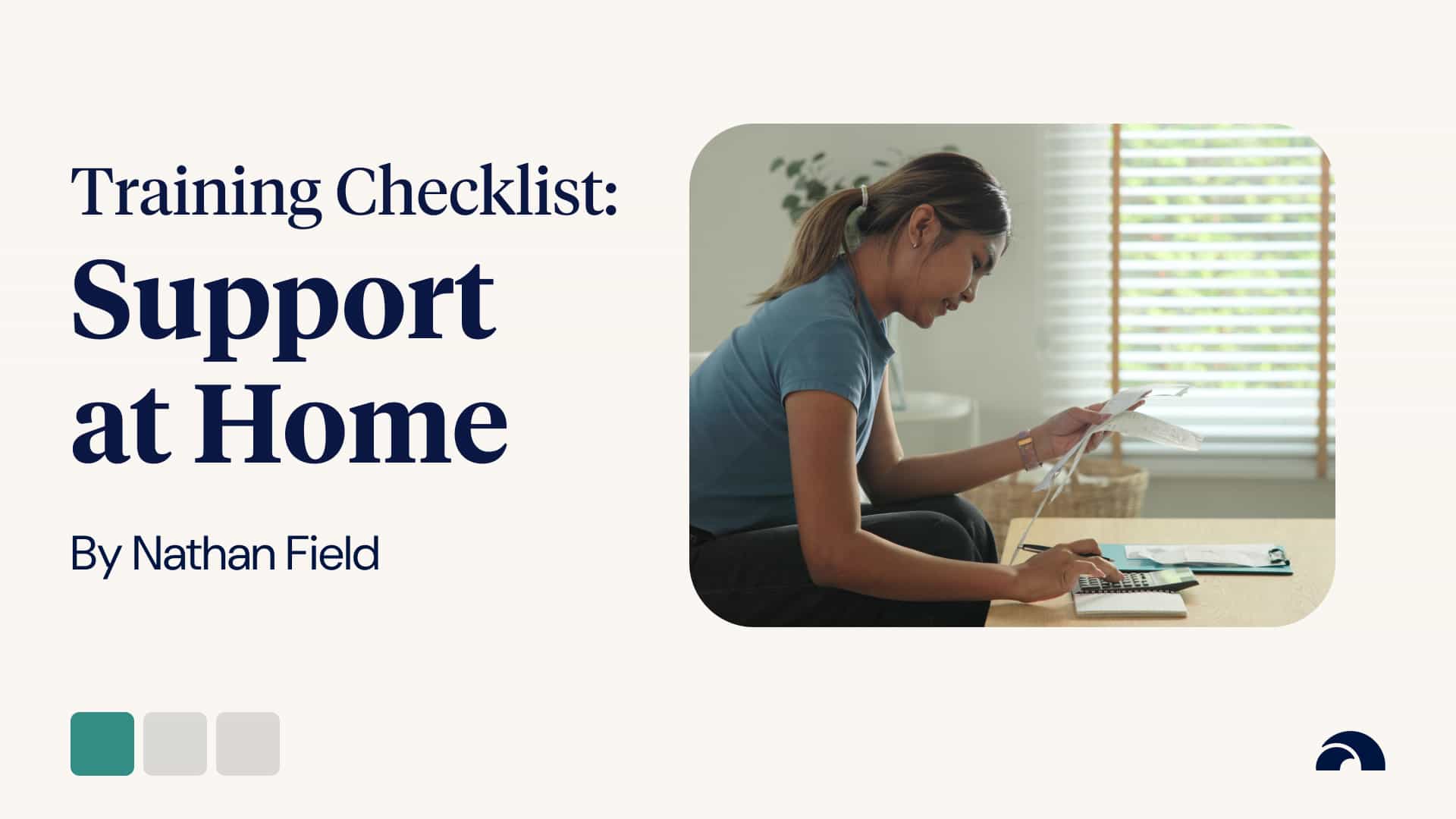 Support at Home Training Checklist