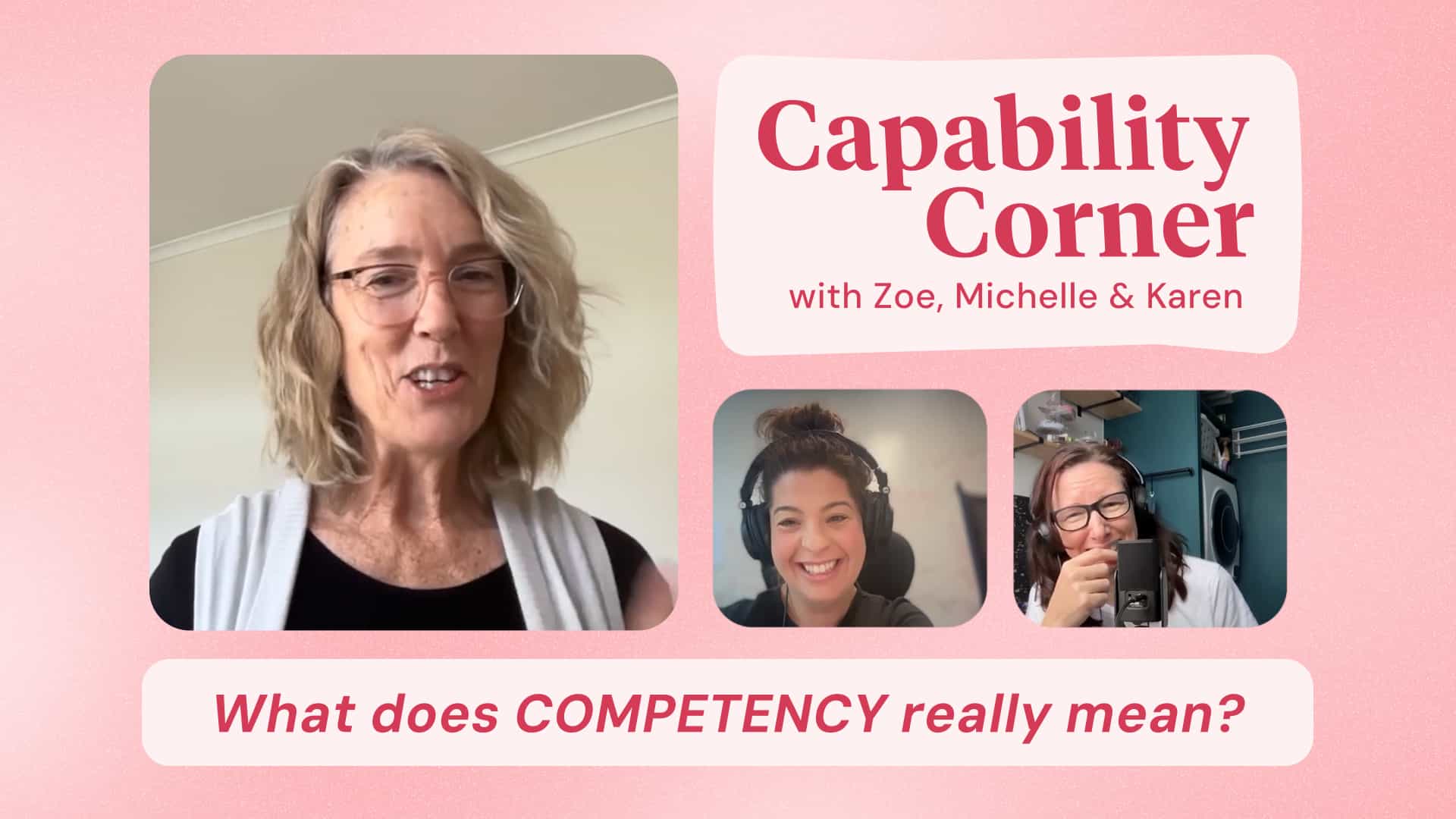 Ep. 3 - The Competency Conversation Every Manager Should Be Having | Capability Corner
