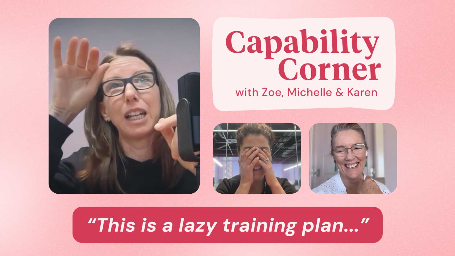 Ep. 16 - Training Plan Reviews | Capability Corner