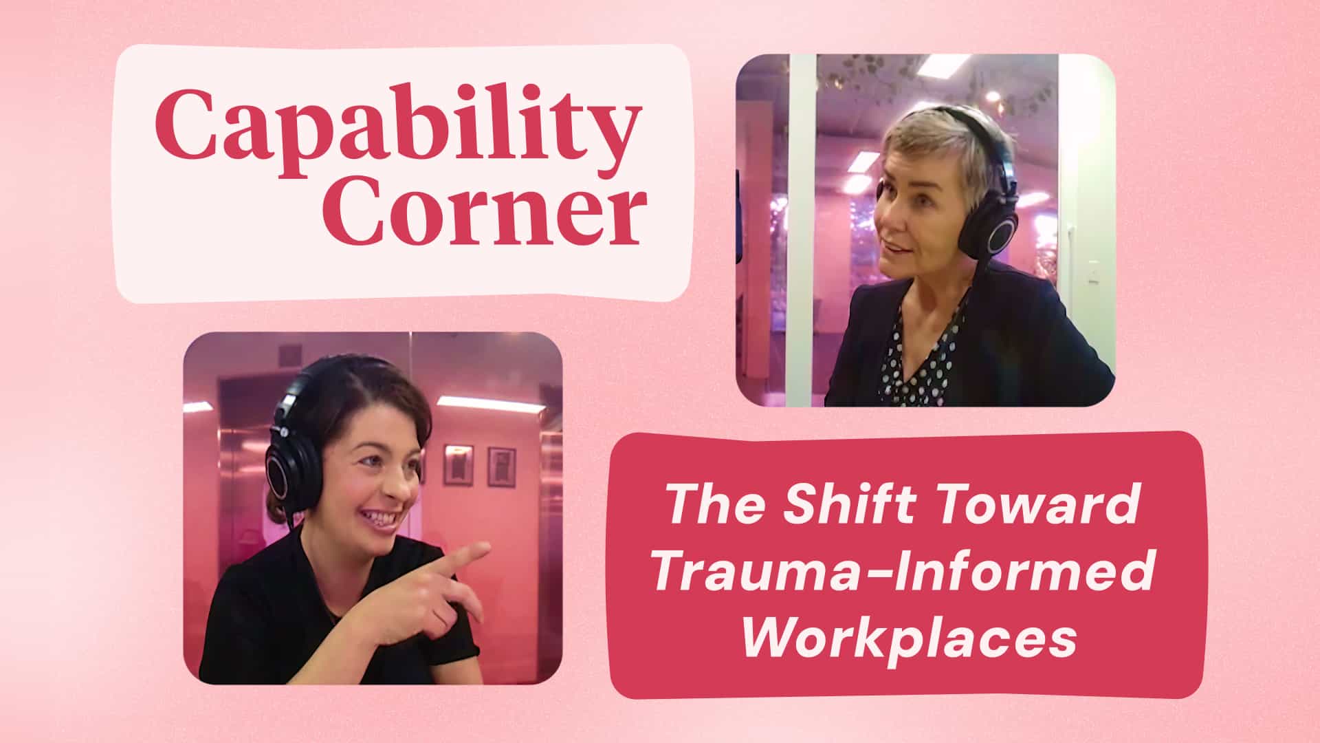 BONUS - Trauma & Trust with Dr. Karen-Ann Clarke | Capability Corner