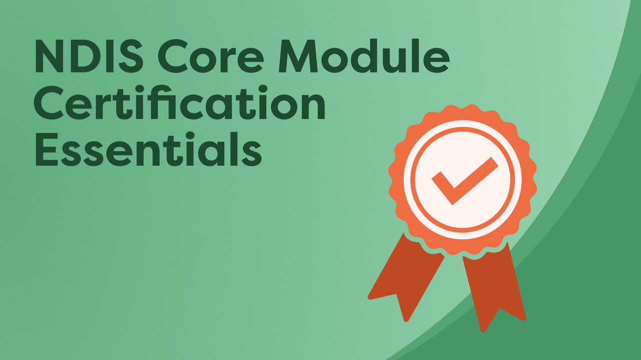 Thumbnail for Core Module Certification Audit Essentials for NDIS Providers Training Plan Template